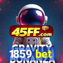 1859 bet
